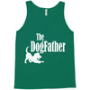 the dogfather Tank Top