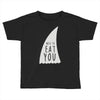 nice to eat you Toddler T-shirt
