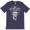 be excellent to each other T-Shirt