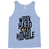 Work Hard, Stay Humble Tank Top