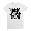 trick or treat Ladies Fitted T-Shirt