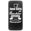 June Girls Are Sunshine Mixed With A Little Hurricane Samsung Galaxy S7 Edge