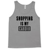 shopping is my cardio !! t shirt  shopping is my cardio graphic  t,,, Tank Top