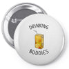 Drinking Buddies Juice Pin-back button