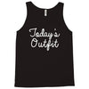 today's outfit Tank Top