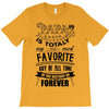My Papa is Totally My Most Favorite Guy Of All Time T-Shirt