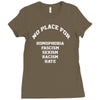 no place for homophobia sexism racism hate Ladies Fitted T-Shirt