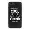 Awesome Friend Looks Like iPhone 7 Plus Case