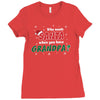 Who Needs Santa When You Have Grandpa? Ladies Fitted T-Shirt