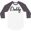 daddy 3/4 Sleeve Shirt