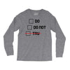 Do or Do Not Long Sleeve Shirts