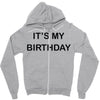 it's my birthday Zipper Hoodie