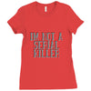i'm not a serial killer Ladies Fitted T-Shirt