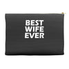 best wife ever Accessory Pouches