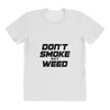 don't smoke shit weed All Over Women's T-shirt