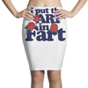 i put the art in fart Pencil Skirts