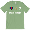 mail kimp T-Shirt