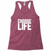 Choose Life Racerback Tank