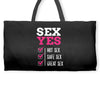 SEX YES HOT SEX SAFE SEX GREAT SEX Weekender Totes