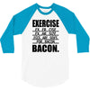 exercise eggs are sides for bacon t shirt funny college tee shirt brea 3/4 Sleeve Shirt