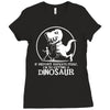 if history repeats i'm getting a dinosaur Ladies Fitted T-Shirt