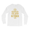 kings are born  october Long Sleeve Shirts