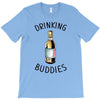 Drinking Buddies T-Shirt
