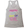 happy laft day of school Racerback Tank
