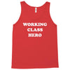 working class hero Tank Top