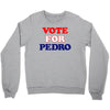 Vote For Pedro Crewneck Sweatshirt