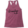 grandma to be Racerback Tank