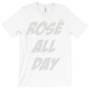 rose' all day T-Shirt