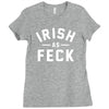 irish as feck ireland Ladies Fitted T-Shirt