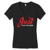 Just Play The Game Women's V-Neck T-Shirt