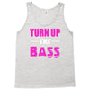turn up the bass Tank Top