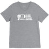 i'm here because you broke something V-Neck Tee