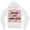 Never Say Game Over Zipper Hoodie