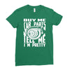 buy me car parts and tell me i'm pretty mechanic turbo nfs fan Ladies Fitted T-Shirt