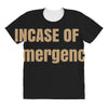 incase of emergency All Over Women's T-shirt