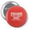 folsom state prison Pin-back button