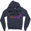 you can't scare me i'm a mother Zipper Hoodie