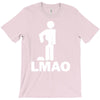 lmao laughing my ass T-Shirt