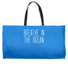 breath in the ocean Weekender Totes