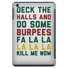 deck the halls and do some burpees iPad Mini
