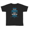 The Best Papa Was Born In April Toddler T-shirt