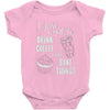 i just want to drink coffee &amp; bake things Baby Bodysuit