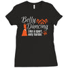 belly dancing only harder Ladies Fitted T-Shirt