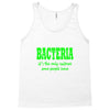 bacteria, it's the only culture some people have t shirt Tank Top