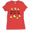 chicks all over me Ladies Fitted T-Shirt