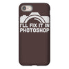 i'll fix it in photoshop iPhone 8